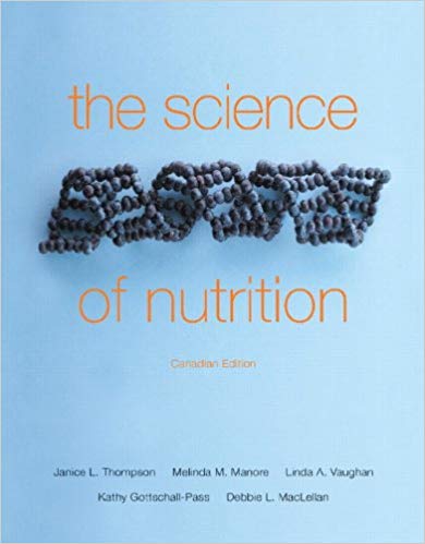 The Science of Nutrition, First Canadian Edition